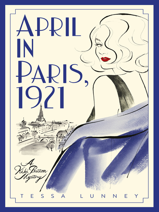Title details for April In Paris, 1921 by Tessa Lunney - Available